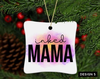 Inked mama ornament, tattooed Mom gift, Ornament for Mom, mama ornament, Christmas ornament, Ornament for mom, Tattoos, Christmas ornament