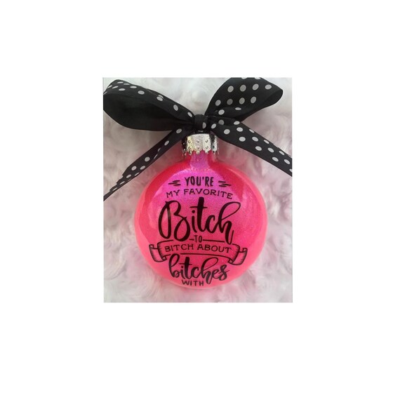 Funny Christmas Ornament, Personalized Bestie Gift, Best Friend Gift, Personalized Christmas Ornament, Funny ornament for best friend, BFF