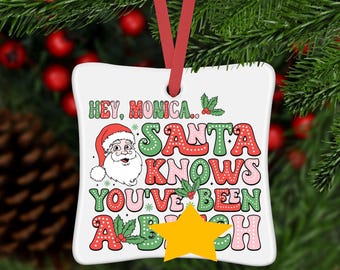 Funny Ornament, Christmas Ornaments, Christmas, Santa, Bff, rude ornaments, Personalized Ornament