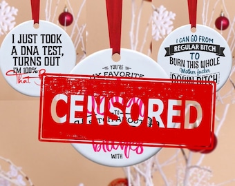 Funny Ornament, Rude Ornament, BFF ornament, Personalized  Ornament, Adult Ornament, Offensive,Bitch