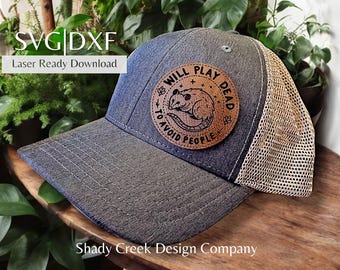 Will Play Dead to Avoid People SarcasticFunny Hat Patch Laser File DXF SVG/Laser Cut File Hat Patch/Rectangle Hat Patch/Laser Hat Download
