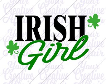 Chica irlandesa svg, irlandés svg, St Patricks svg, nacido irlandés svg, Descarga digital, Silueta, Cricut