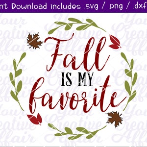 Fall is My Favorite svg, Fall svg, Fall t-shirt design, Fall Tumbler Decal, Silhouette, Cricut