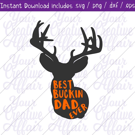 Free Free 299 Deer Best Buckin Dad Ever Svg SVG PNG EPS DXF File