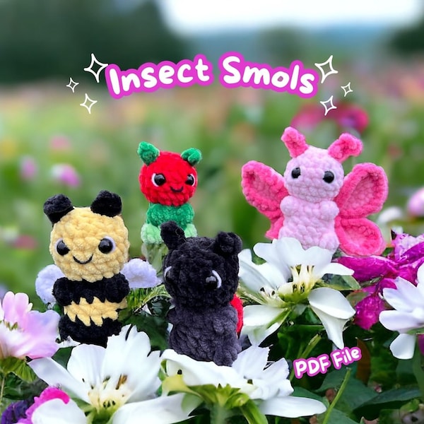 Crochet PATTERN: Insect Smols - NO SEW (English)