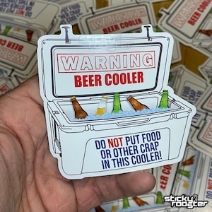 Warning! Beer Cooler sticker - MULTIPLE SIZES - free shipping!