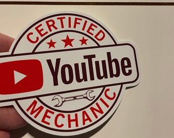 Certified YouTube Mechanic sticker - Multiple Sizes Available - FREE shipping!