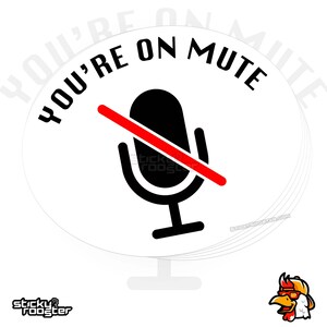 You're On Mute sticker with FREE shipping! Multiple sizes available! Great gift idea! Funny WFH Work From Home stickers, laptop sticker