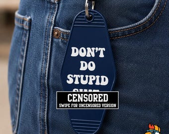 Don't Do Stupid Shit Retro Motel Style Keychain