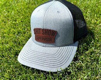 Shit Show Supervisor leather patch hat - funny and cool cap!