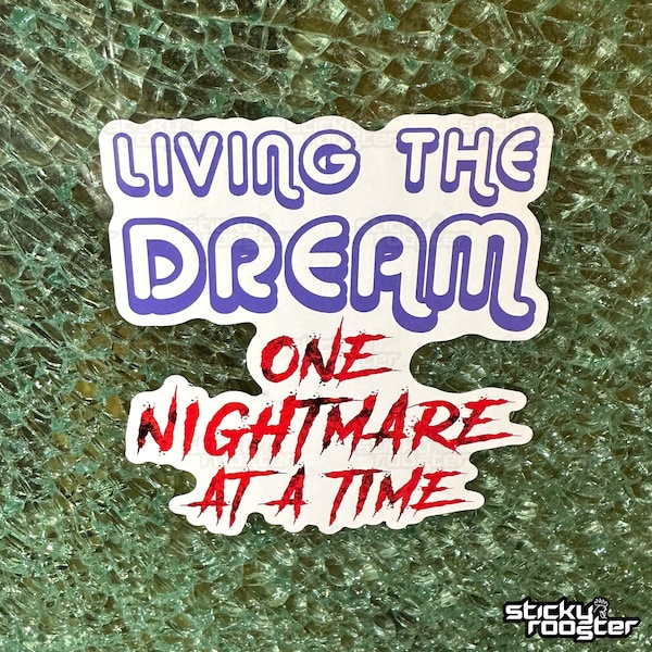 Living The Dream sticker with FREE shipping. Available in multiple sizes. Funny stickers decal waterproof motivational jdm truck car
