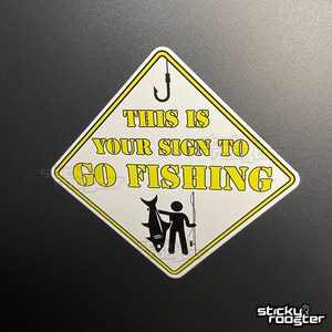 This is your sign to go fishing - FREE shipping! - MULTIPLE sizes