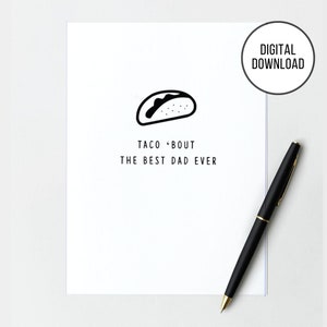 Carte de fête des pères imprimable « Taco 'bout the Best Dad Ever », carte de papa drôle, fête des pères minimaliste, téléchargement immédiat