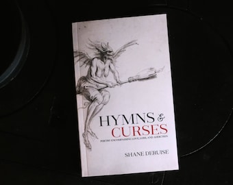 Hymns & Curses: Poetry Encompassing Love, Loss, and Addiction. | Paperback