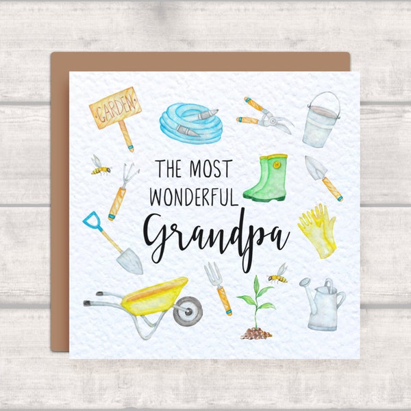 Grandpa Card - The Most Wonderful Grandpa - Father's Day Card - Grandpa's Birthday Card - Gardening Card Grandpa Grandfather Gardener