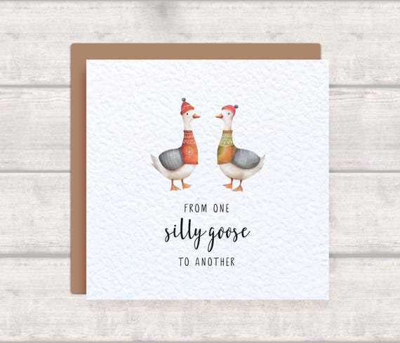 Goose Christmas Card - From One Silly Goose to Another - Geese Christmas Card for Friend/Sister/Mum/Wife - Poultry Christmas Card