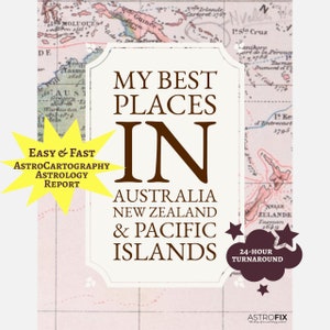My Best Places in Australia & New Zealand AstroCartography Report
