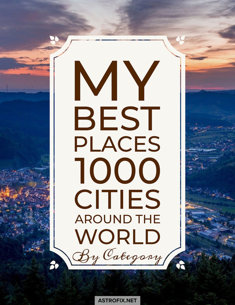 My Best Places 1000 Cities Around the World Relocation Astrology Report,Astrolocality Astrocartography report, astrocartography astrology,my best places around the world report, astrocartography reading,relocation astrology reading,astrology reports