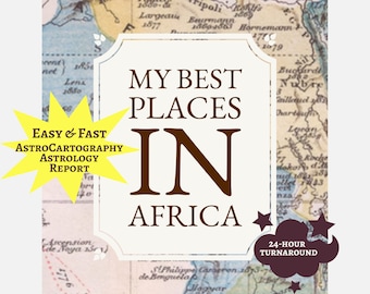 Africa AstroCartography Report: 200 Best Places (24-Hour Turnaround)