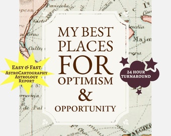 AstroCartography Report: Top Places for Optimism & Opportunity