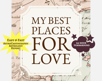 Astrocartography Love Report • Romantic Places Astrology • Birth Chart Location PDF