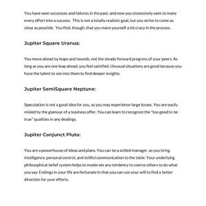Jupiters Promise Lifetime Astrology Report, Explore a lifetime of personal Jupiter Return aspects with this custom astrology reading. This personalized digital astrology report has 100 years of Jupiter Returns in your natal chart. Ready in 24 hours.