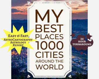 My Best Places 1000 Cities Around the World Astrology Report