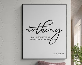Romans 8:38 Art Print | Nothing Can Separate Us From The Love Of God | Christian Home Decor | Bible Verse | Scripture Poster