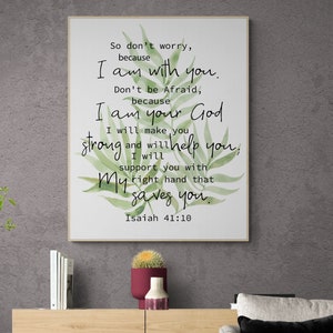 So Don't Worry Because I Am With You | Christian Decor | Christian Wall Art | Isaiah 41:10 | Housewarming Gift | Scripture Art Print