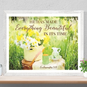 Ecclesiastes 3:11 Art Print | He Has Made Everything Beautiful In Its Time | Watercolor | Christian Wall Art | Gift for Her | Scripture Art