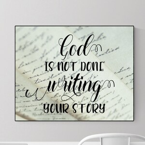 God Is Not Done Writing Your Story | Christian Wall Art | Home Decor | Inspirational Art Print | Book Page | Faith | Home Decor | Nursery