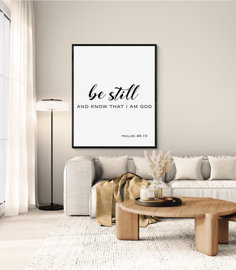 Psalm 46:10 Wall Art Print | Be Still and Know That I Am God ...