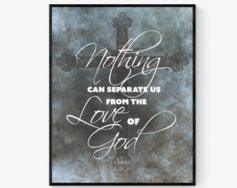 Romans 8:38-39 Art Print | Nothing Can Separate From the Love of God | Bible Verse | Christian Home Decor | Scripture Cross | Poster