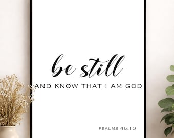 Psalm 46:10 Wall Art Print | Be Still And Know That I Am God | Christian Home Decor | Bible Verse | Scripture Gift