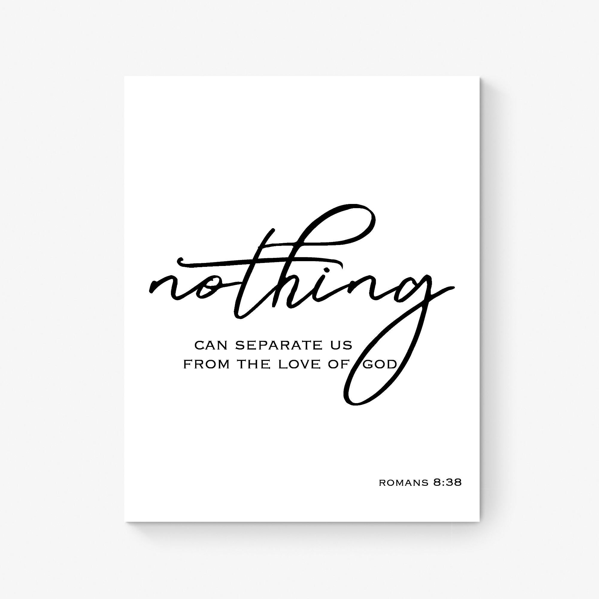 Romans 8:38 Art Print | Nothing Can Separate Us From the Love of God ...