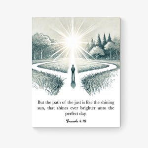 Könnte beinhalten: Leinwanddruck mit einer Aquarellillustration einer Person an einer Wegkreuzung, mit einem hellen Sonnenaufgang im Hintergrund. Der Text lautet: "Aber der Pfad der Gerechten ist wie die strahlende Sonne, die immer heller scheint bis zum vollkommenen Tag. Sprüche 4:18."