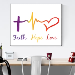 Faith, Hope, Love | 1 Corinthians 13:13 Inspired Art Print