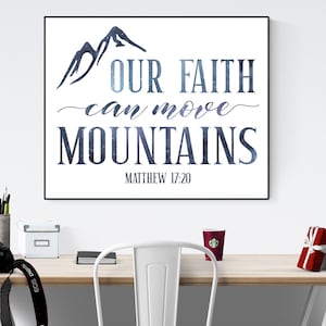 Our Faith Can Move Mountains | Matthew 17:20 | Christian Wall Art | Bible Verse | Inspirational Art | Scripture Art | Starry Print