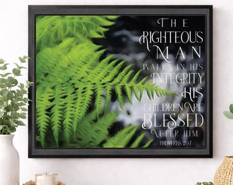 Proverbs 20:7 Art Print | Bible Verse | The Righteous Man Walks In His Integrity | Religious Scripture | Christianity Home Decor | Poster
