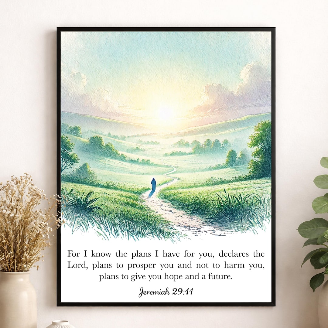 Jeremiah 29:11 Art Print | for I Know the Plans I Have for You | Bible ...