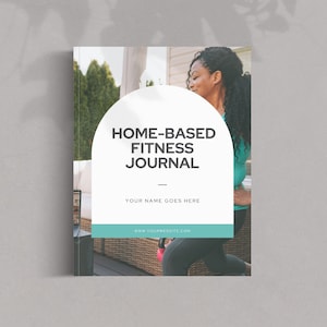 Home-Based Fitness Journal, Workout Planner & Tracker, Goal Setting, Exercise Logbook, Health Tracker