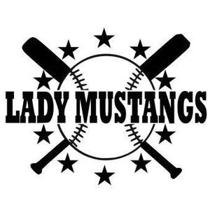 May include: Black and white graphic design featuring a baseball with stitching, two crossed bats, and the text "LADY MUSTANGS" surrounded by stars.