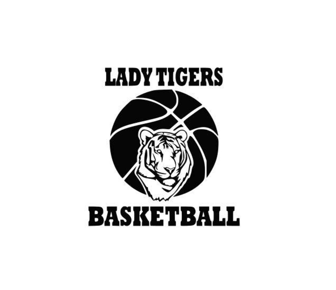 Lady Tigers Basketball High School College SVG File Cutting Etsy