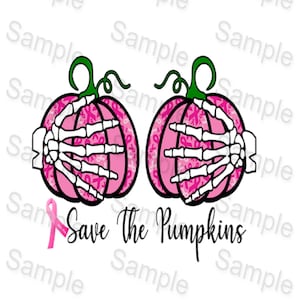 Sublimation breast cancer awareness Save the pumpkins  pink  png