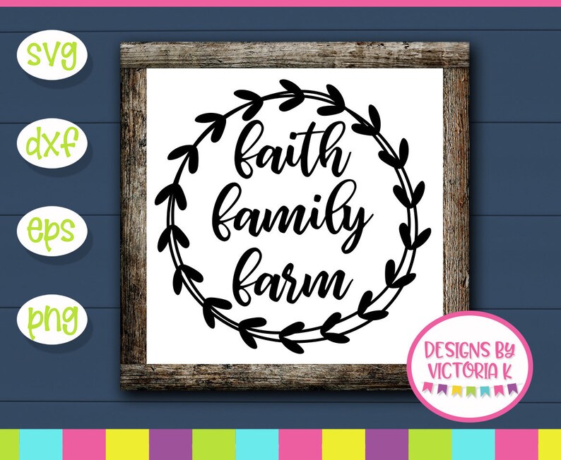 Free Free 223 Faith Family Farm Svg SVG PNG EPS DXF File