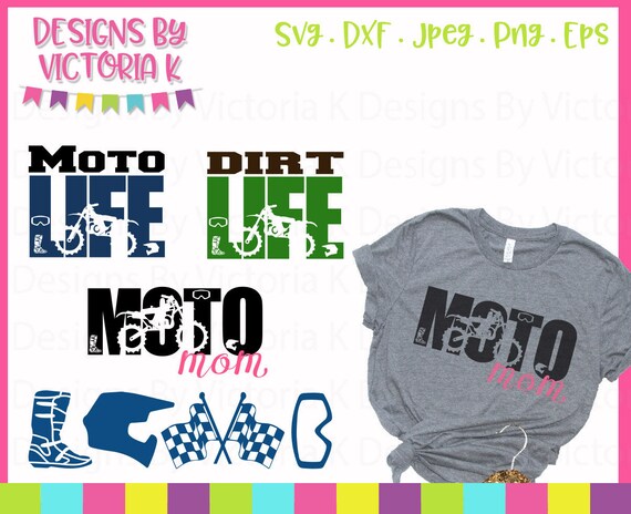 Moto Dirt Bike Life Moto Mom Svg Png Eps Cricut Design Etsy