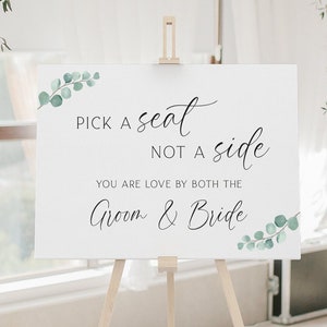 Eucalyptus Branch - Pick a Seat, Not a Side Wedding Sign- Personalise with any text - A4, A3, A2 or A1 Cards or Foam boards