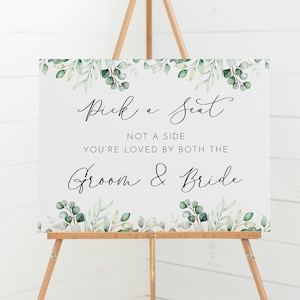 Eucalyptus - Pick a Seat, Not a Side Wedding Sign- Personalise with any text - A4, A3, A2 or A1 Cards or Foam boards