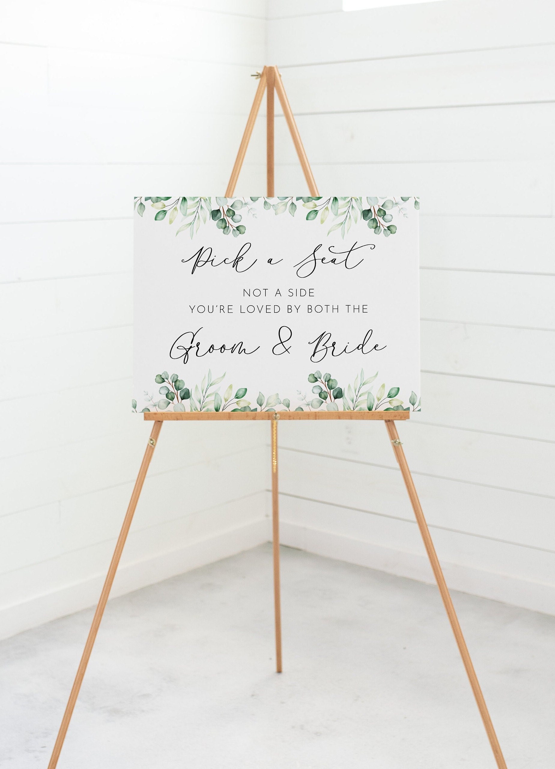 Eucalyptus - Pick a Seat, Not a Side Wedding Sign- Personalise with any text - A4, A3, A2 or A1 Cards or Foam boards