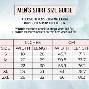 May include: A size chart for a men's t-shirt, showing measurements in inches and centimeters for sizes S, M, L, XL, and 2XL. The chart shows width and length measurements for each size.